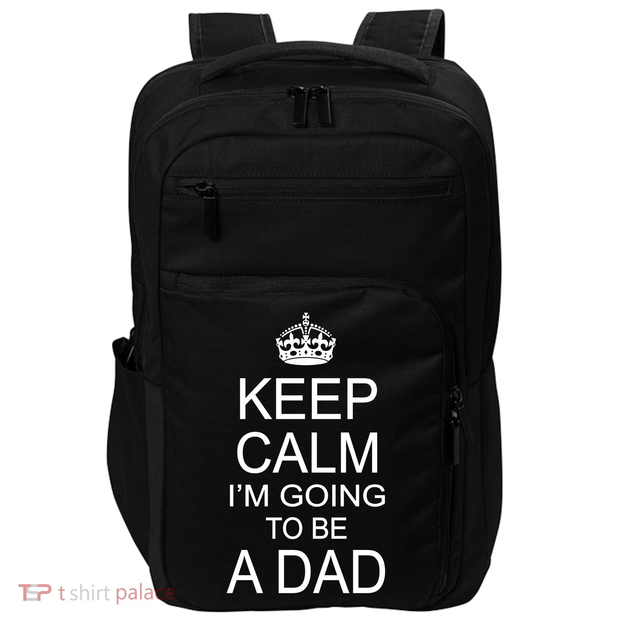 Keep Calm I'm Going to be a Dad Father Impact Tech Backpack
