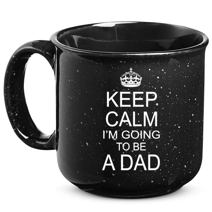 Keep Calm I'm Going to be a Dad Father 15oz Campfire Ceramic Mug
