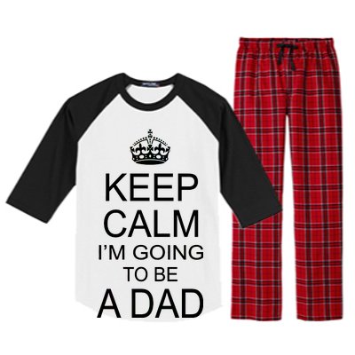 Keep Calm I'm Going to be a Dad Father Raglan Sleeve Pajama Set