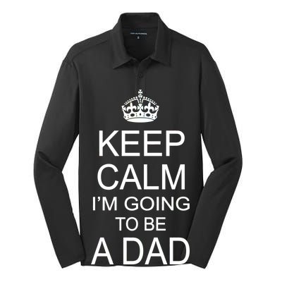 Keep Calm I'm Going to be a Dad Father Silk Touch Performance Long Sleeve Polo