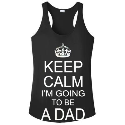 Keep Calm I'm Going to be a Dad Father Ladies PosiCharge Competitor Racerback Tank