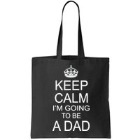 Keep Calm I'm Going to be a Dad Father Bag