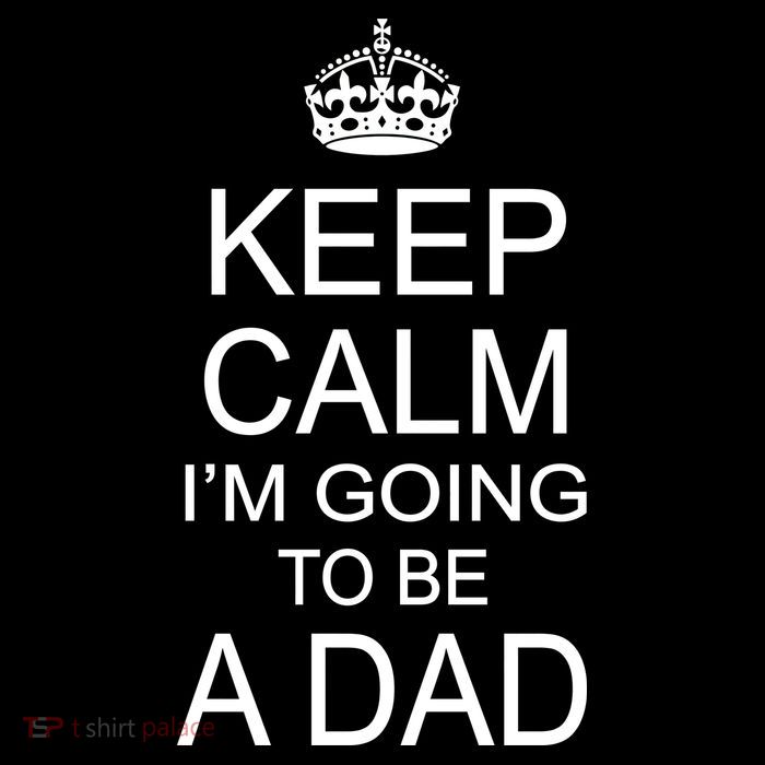 Keep Calm I'm Going to be a Dad Father Poster