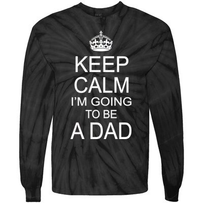 Keep Calm I'm Going to be a Dad Father Tie-Dye Long Sleeve Shirt