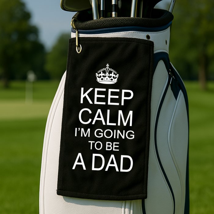 Keep Calm I'm Going to be a Dad Father Golf Towel