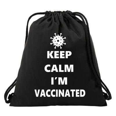 Keep Calm I'm Vaccinated Drawstring Bag