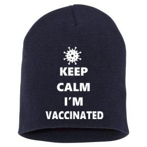 Keep Calm I'm Vaccinated Short Acrylic Beanie