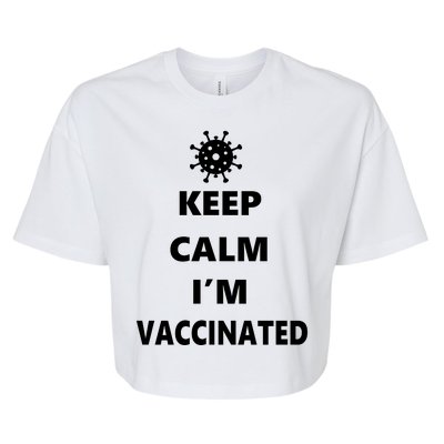 Keep Calm I'm Vaccinated Bella+Canvas Jersey Crop Tee