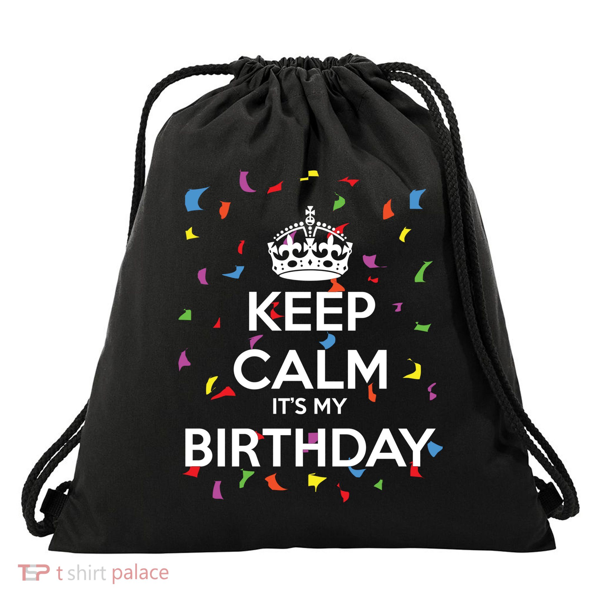 Keep Calm It s My Birthday Drawstring Bag