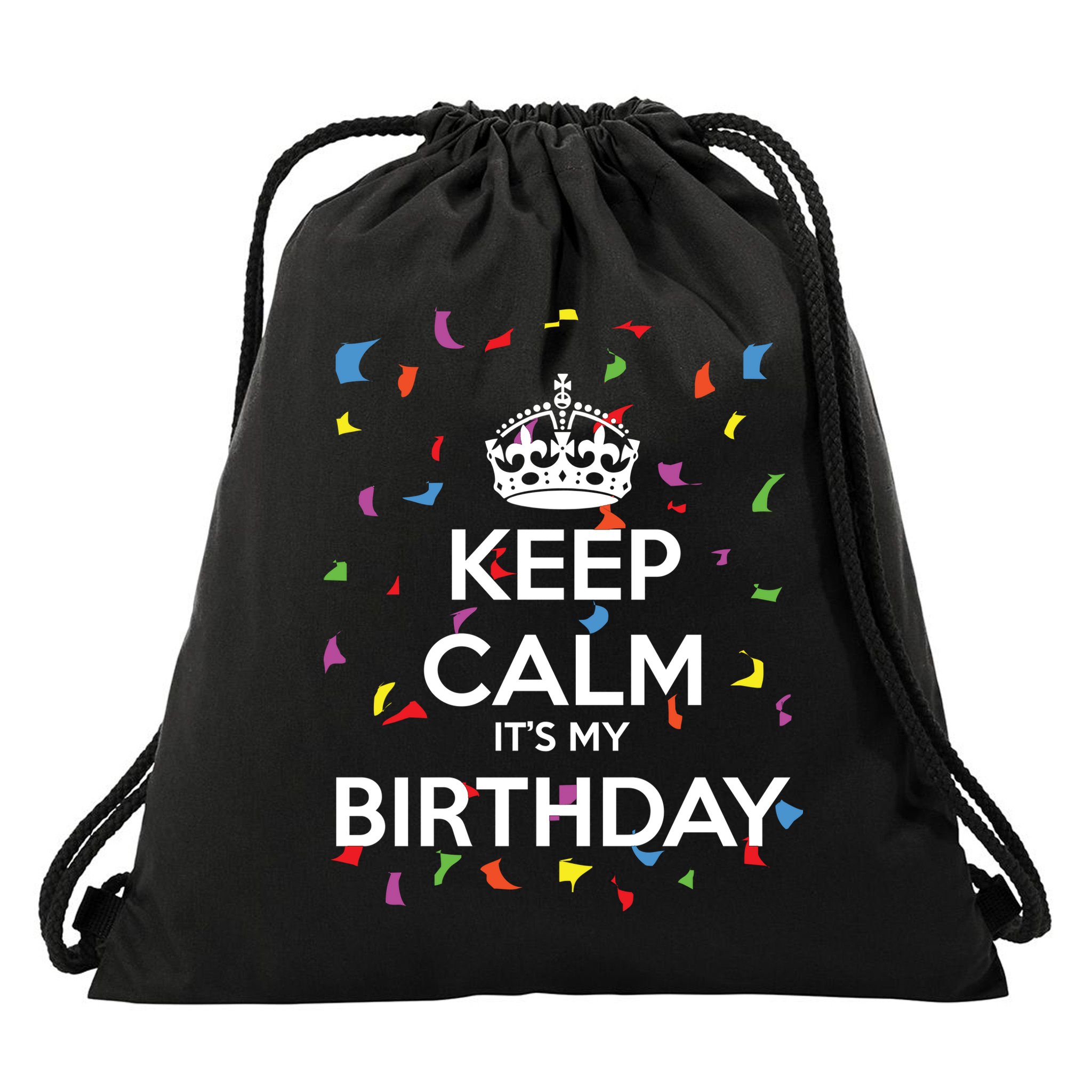 Keep Calm It s My Birthday Drawstring Bag