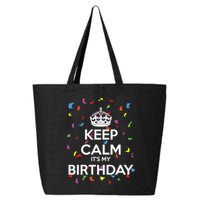 Keep Calm It s My Birthday 25L Jumbo Tote