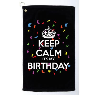 Keep Calm It s My Birthday Golf Towel