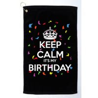 Keep Calm It s My Birthday Golf Towel