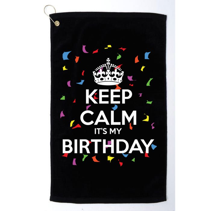 Keep Calm It s My Birthday Golf Towel