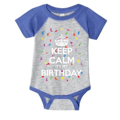 Keep Calm It s My Birthday Infant Baby Jersey Bodysuit