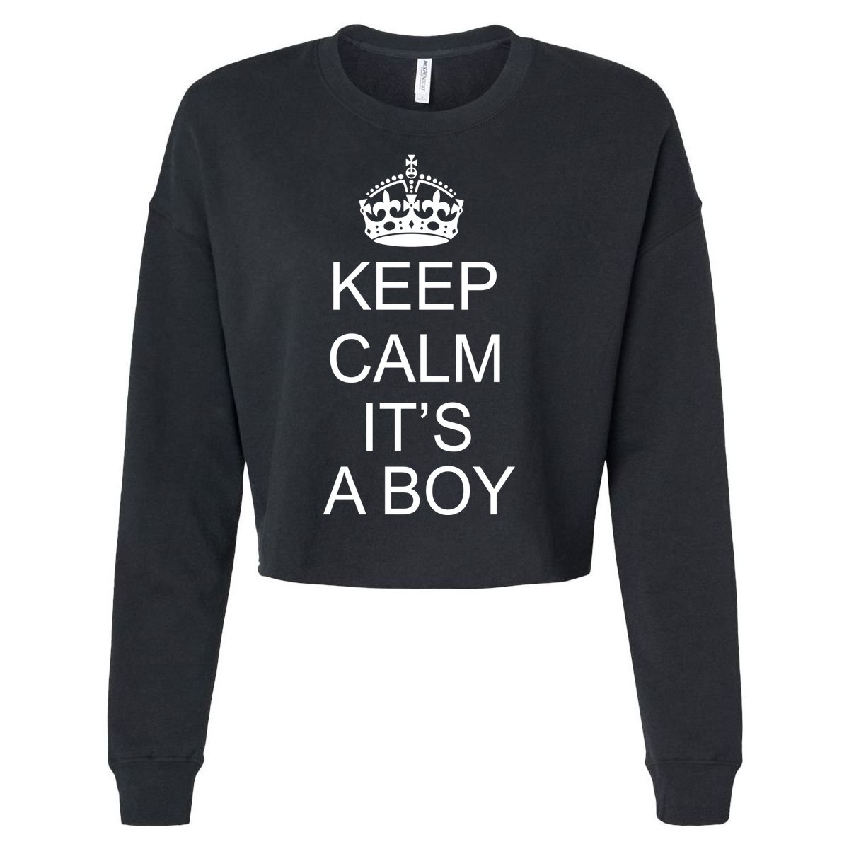 Keep Calm It's A Boy Cropped Pullover Crew