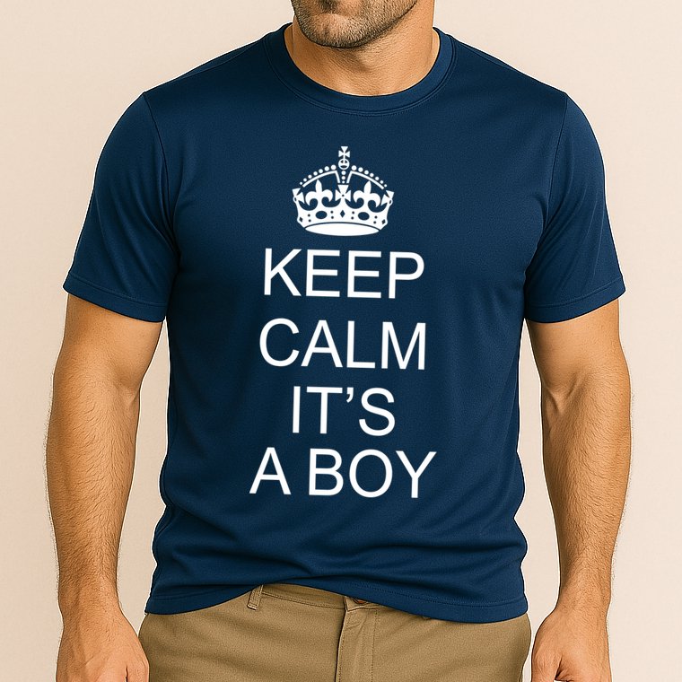 Keep Calm It's A Boy Performance Shirt