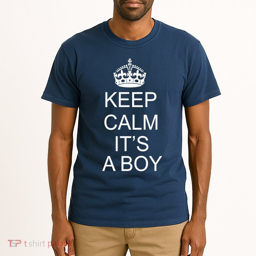 Keep Calm It's A Boy Tall T-Shirt
