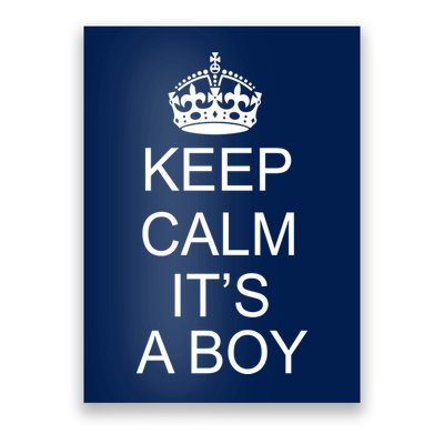 Keep Calm It's A Boy Poster