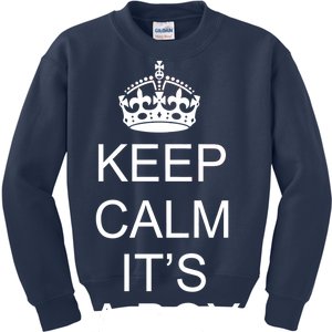 Keep Calm It's A Boy Kids Sweatshirt