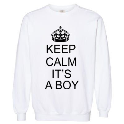 Keep Calm It's A Boy Garment-Dyed Sweatshirt