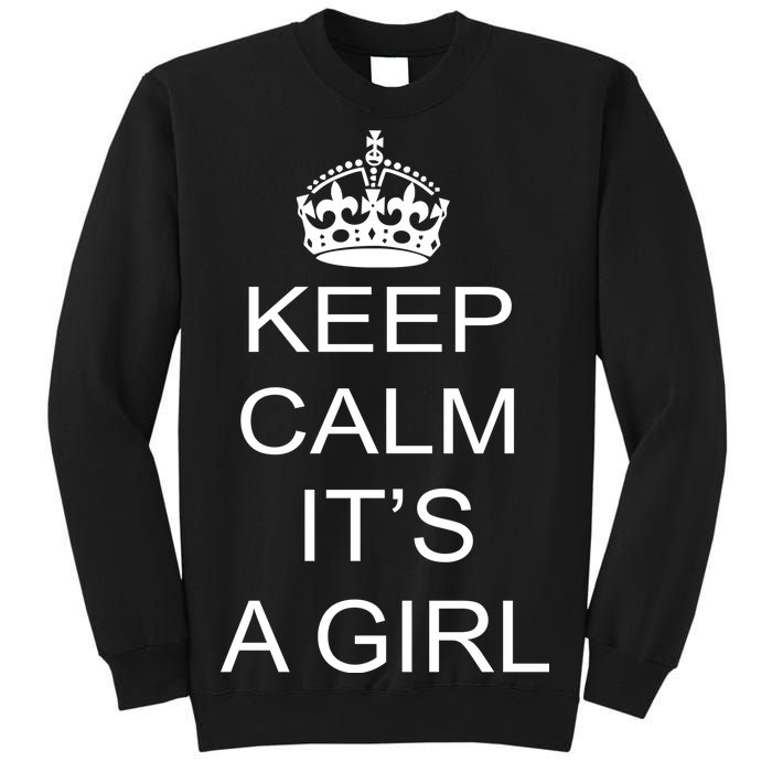 Keep Calm It's A Girl Sweatshirt