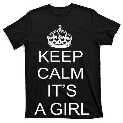 Keep Calm It's A Girl T-Shirt