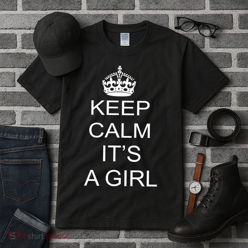 Keep Calm It's A Girl Tall T-Shirt