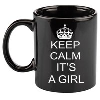 Keep Calm It's A Girl 11oz C Handle Ceramic Mug