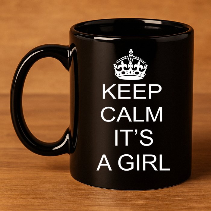 Keep Calm It's A Girl 11oz C Handle Ceramic Mug
