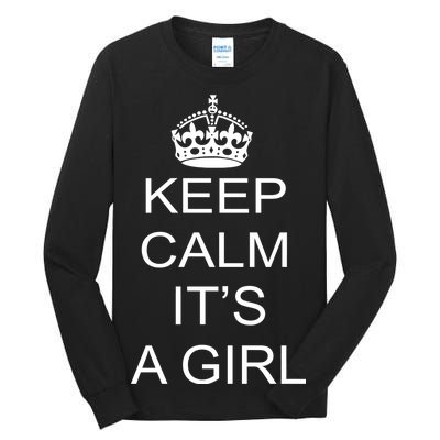 Keep Calm It's A Girl Tall Long Sleeve T-Shirt