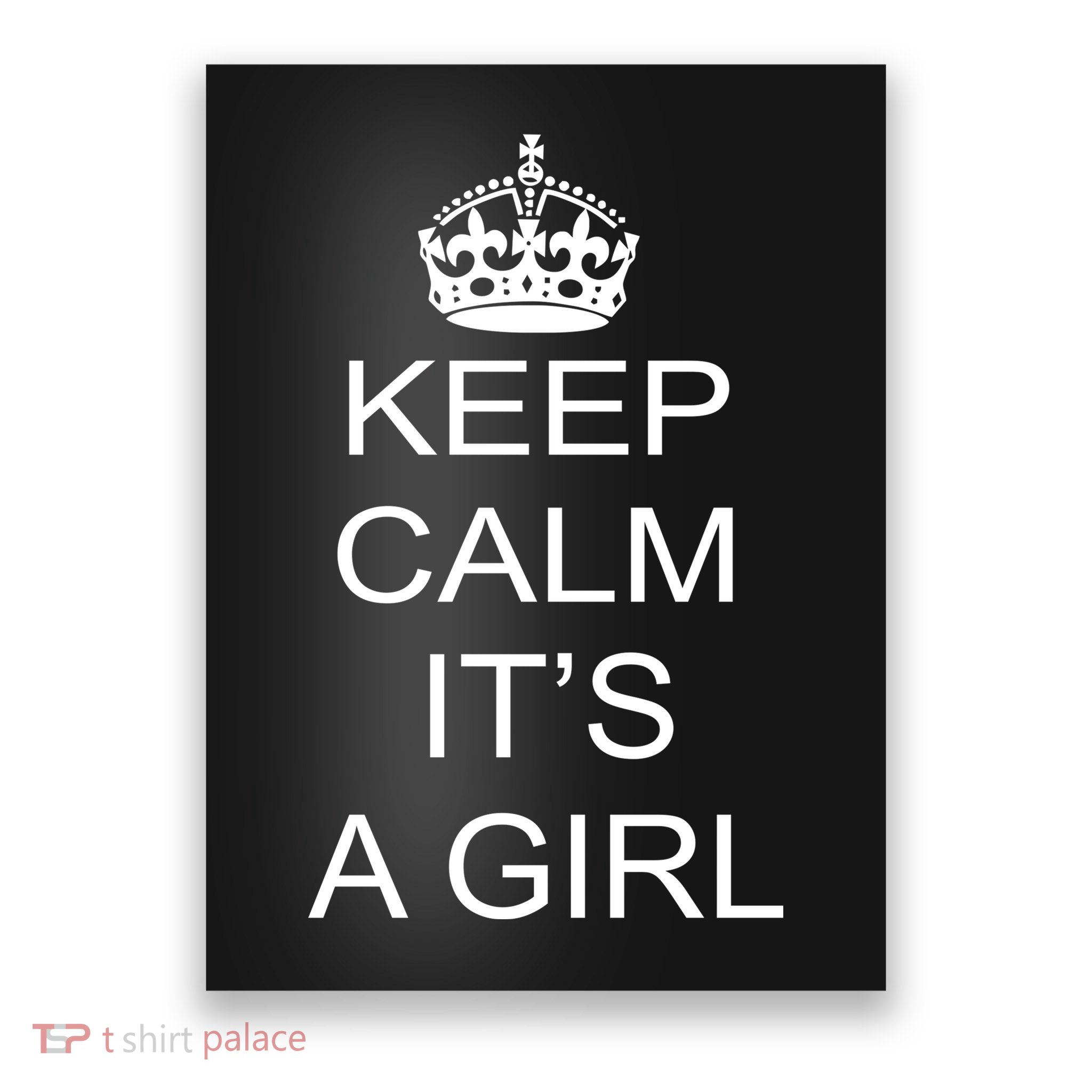 Keep Calm It's A Girl Poster