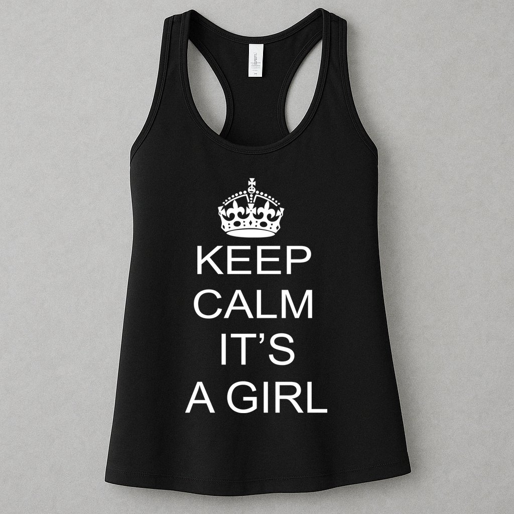 Keep Calm It's A Girl Womens Tank Top
