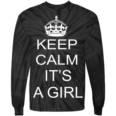 Keep Calm It's A Girl Tie-Dye Long Sleeve Shirt