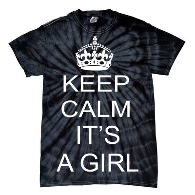 Keep Calm It's A Girl Tie-Dye T-Shirt