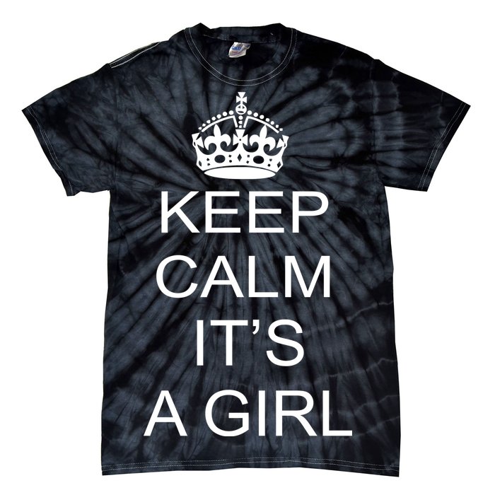 Keep Calm It's A Girl Tie-Dye T-Shirt