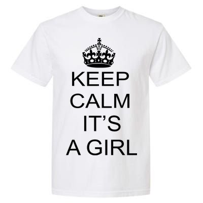 Keep Calm It's A Girl Garment-Dyed Heavyweight T-Shirt