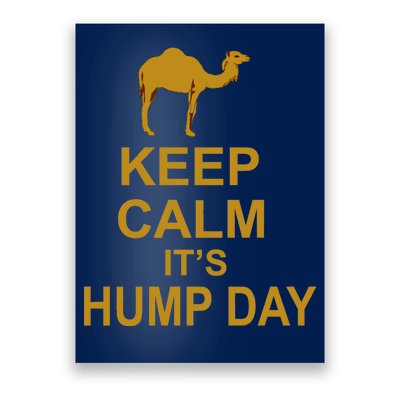 Keep calm, it's hump day Poster