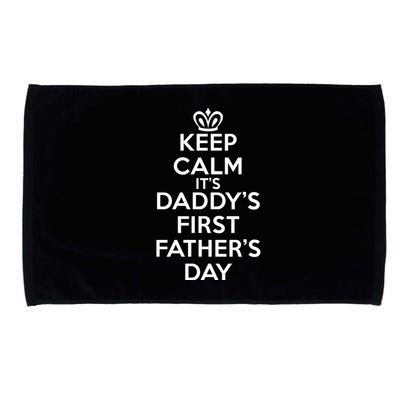 Keep Calm It's My Daddy's First Father's Day Microfiber Hand Towel
