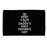 Keep Calm It's My Daddy's First Father's Day Microfiber Hand Towel