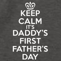 Keep Calm It's My Daddy's First Father's Day Vector Backpack
