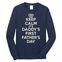 Keep Calm It's My Daddy's First Father's Day Long Sleeve Shirt