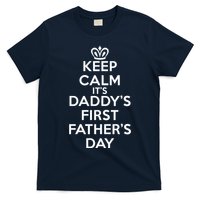 Keep Calm It's My Daddy's First Father's Day T-Shirt