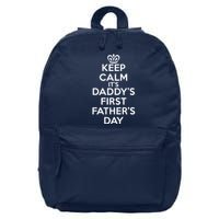 Keep Calm It's My Daddy's First Father's Day 16 in Basic Backpack