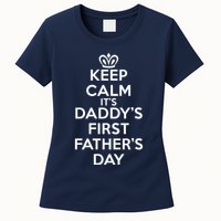Keep Calm It's My Daddy's First Father's Day Womens T-Shirt