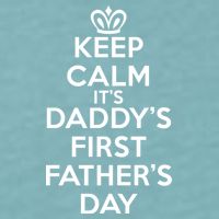 Keep Calm It's My Daddy's First Father's Day Sueded Cloud Jersey T-Shirt