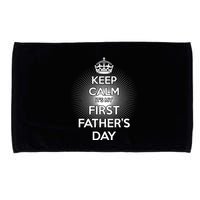 Keep Calm It's My First Father's Day Microfiber Hand Towel