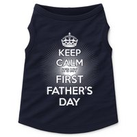 Keep Calm It's My First Father's Day Doggie Tank