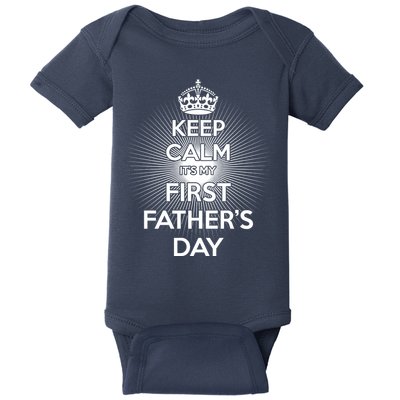 Keep Calm It's My First Father's Day Baby Bodysuit