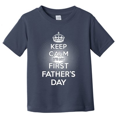 Keep Calm It's My First Father's Day Toddler T-Shirt